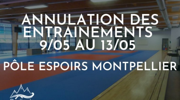 ANNULATION - Entrainements du Pôle Espoirs Montpellier - 9 au 13 Mai 2022
